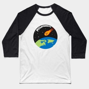 Pizzateorite, the first meteorite made up of pizza Baseball T-Shirt